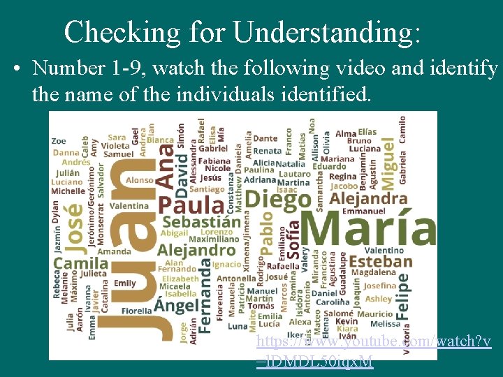 Checking for Understanding: • Number 1 -9, watch the following video and identify the