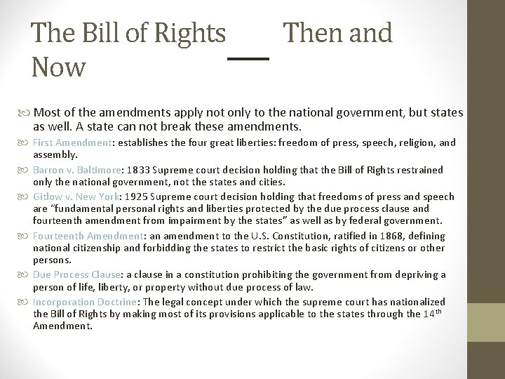 The Bill of Rights Now Then and The Bill of Rights and the States: