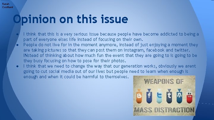 Sarah Couillard Opinion on this issue ● ● ● I think that this is