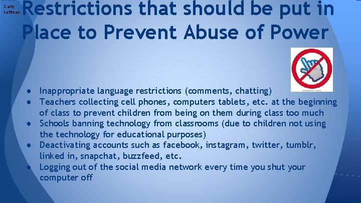Carly Lottman Restrictions that should be put in Place to Prevent Abuse of Power
