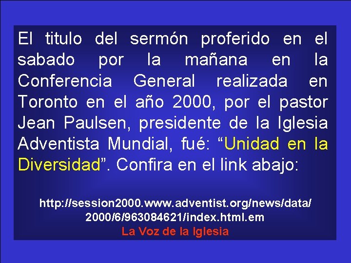 El titulo del sermón proferido en el sabado por la mañana en la Conferencia