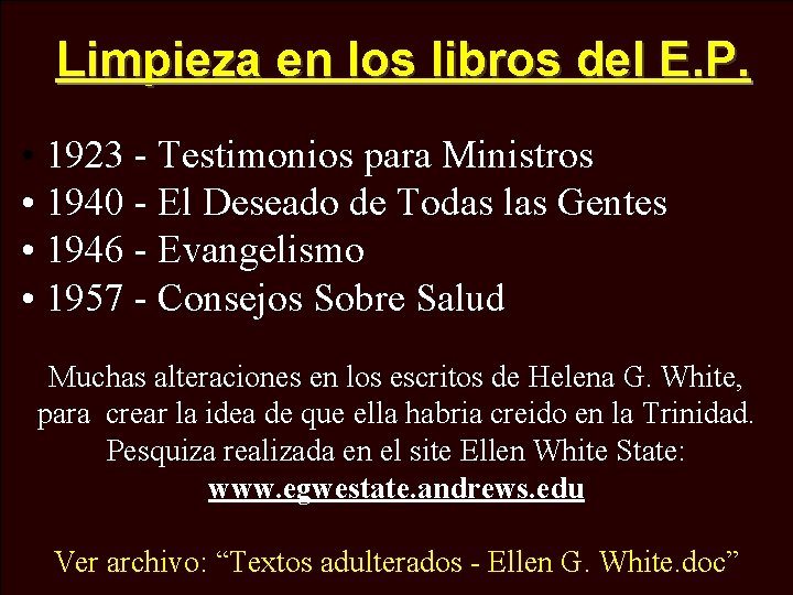 Limpieza en los libros del E. P. • 1923 - Testimonios para Ministros •