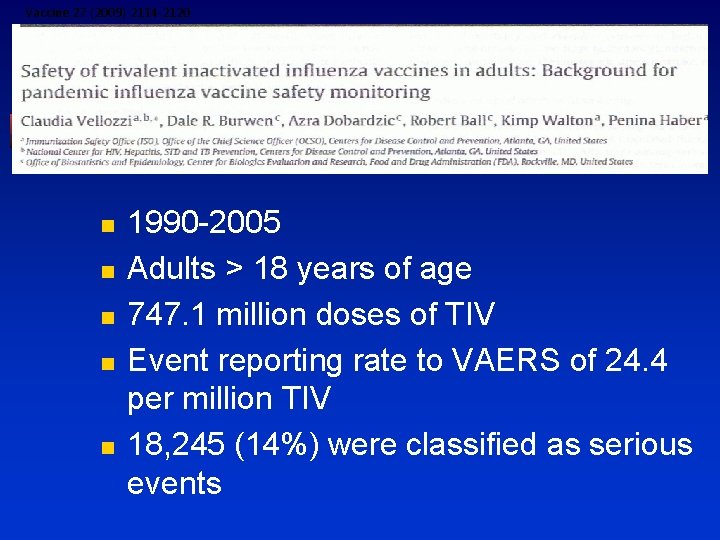 Vaccine 27 (2009) 2114 -2120 n n n 1990 -2005 Adults > 18 years