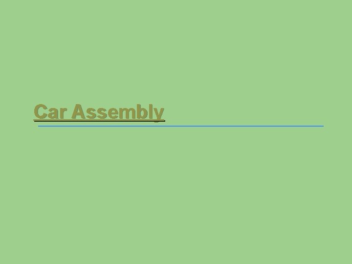 Car Assembly 