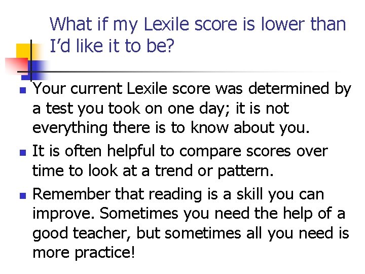 What if my Lexile score is lower than I’d like it to be? n