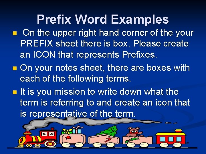 Prefix Word Examples On the upper right hand corner of the your PREFIX sheet