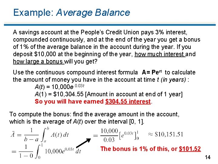 Example: Average Balance A savings account at the People’s Credit Union pays 3% interest,