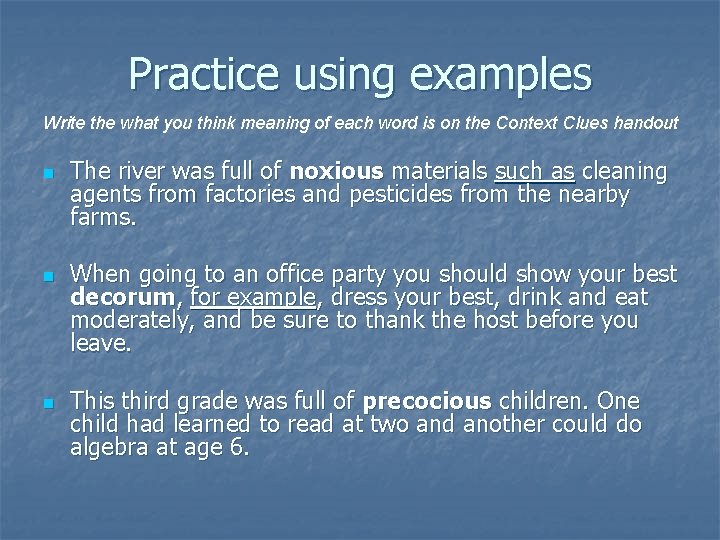 Practice using examples Write the what you think meaning of each word is on