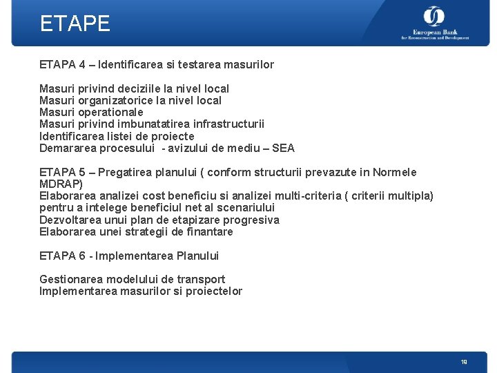 ETAPE ETAPA 4 – Identificarea si testarea masurilor Masuri privind deciziile la nivel local