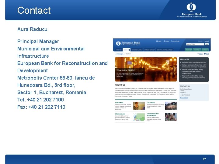 Contact Aura Raducu Principal Manager Municipal and Environmental Infrastructure European Bank for Reconstruction and