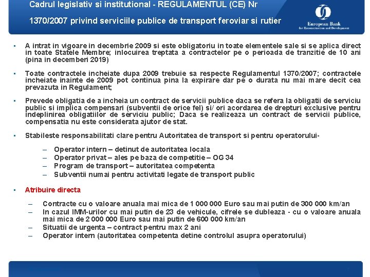 Cadrul legislativ si institutional - REGULAMENTUL (CE) Nr 1370/2007 privind serviciile publice de transport