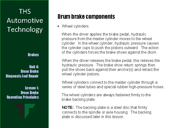 THS Automotive Technology Brakes Unit 4: Drum Brake Diagnosis And Repair Lesson 1: Drum