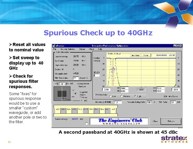 Spurious Check up to 40 GHz ØReset all values to nominal value ØSet sweep