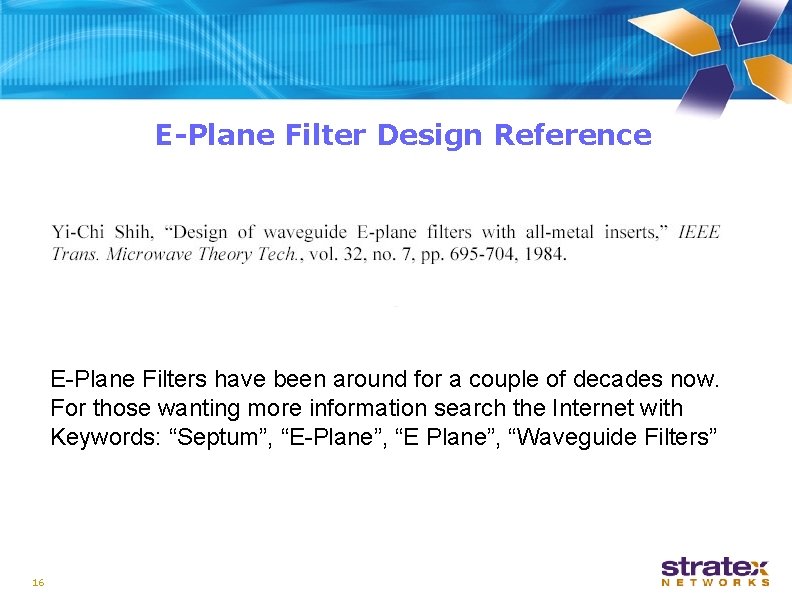 E-Plane Filter Design Reference E-Plane Filters have been around for a couple of decades