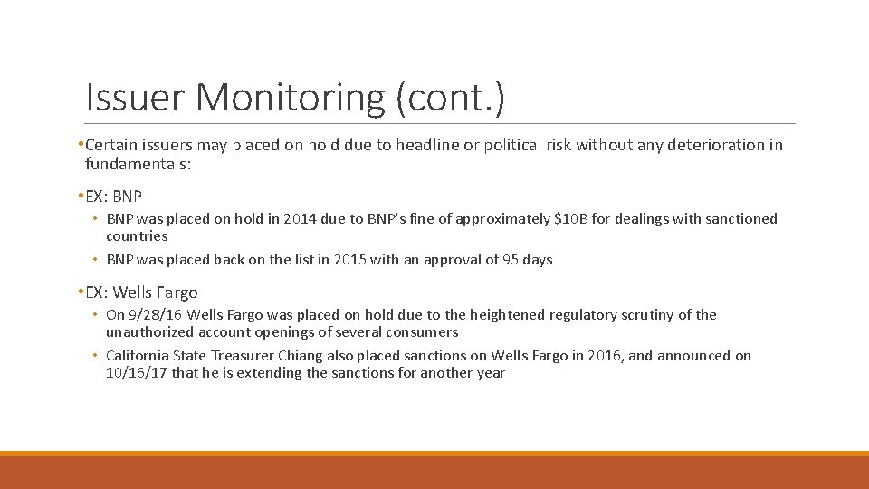 Issuer Monitoring (cont. ) • Certain issuers may placed on hold due to headline