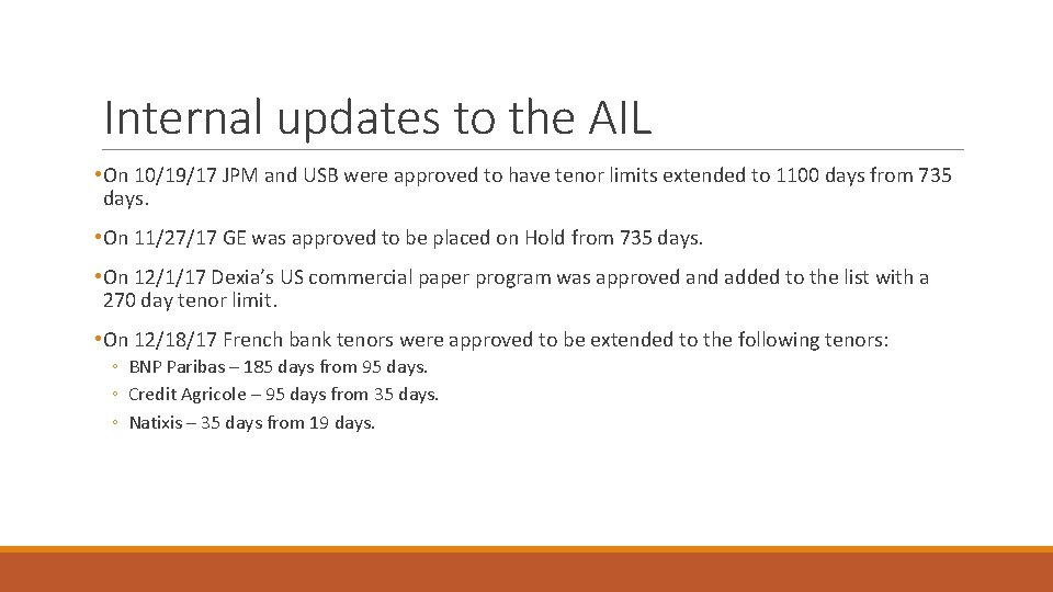 Internal updates to the AIL • On 10/19/17 JPM and USB were approved to
