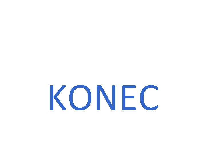 KONEC 