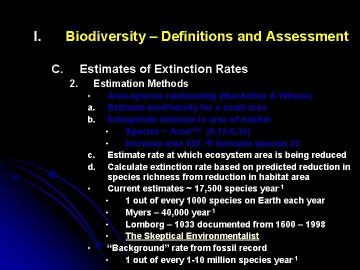 I. Biodiversity – Definitions and Assessment C. Estimates of Extinction Rates 2. Estimation Methods