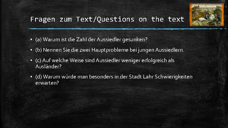 Fragen zum Text/Questions on the text ▪ (a) Warum ist die Zahl der Aussiedler