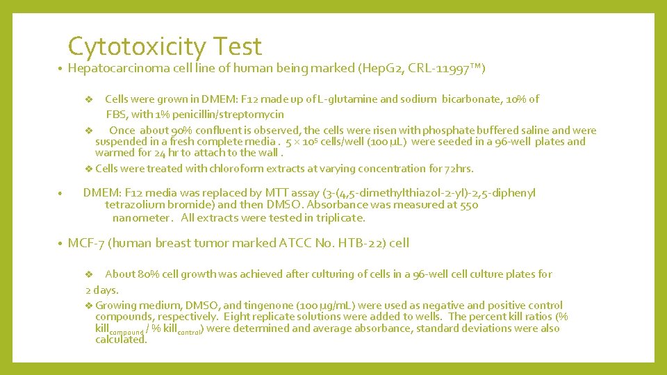  • Cytotoxicity Test Hepatocarcinoma cell line of human being marked (Hep. G 2,