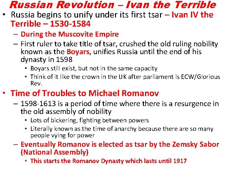 Russian Revolution – Ivan the Terrible • Russia begins to unify under its first