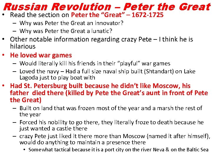 Russian Revolution – Peter the Great • Read the section on Peter the “Great”