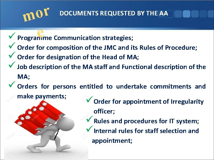 DOCUMENTS REQUESTED BY THE AA r o m e Communication strategies; ü Programme ü