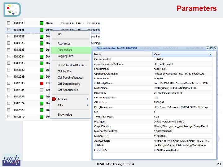 Parameters DIRAC Monitoring Tutorial 23 Parameters DIRAC Monitoring Tutorial 23