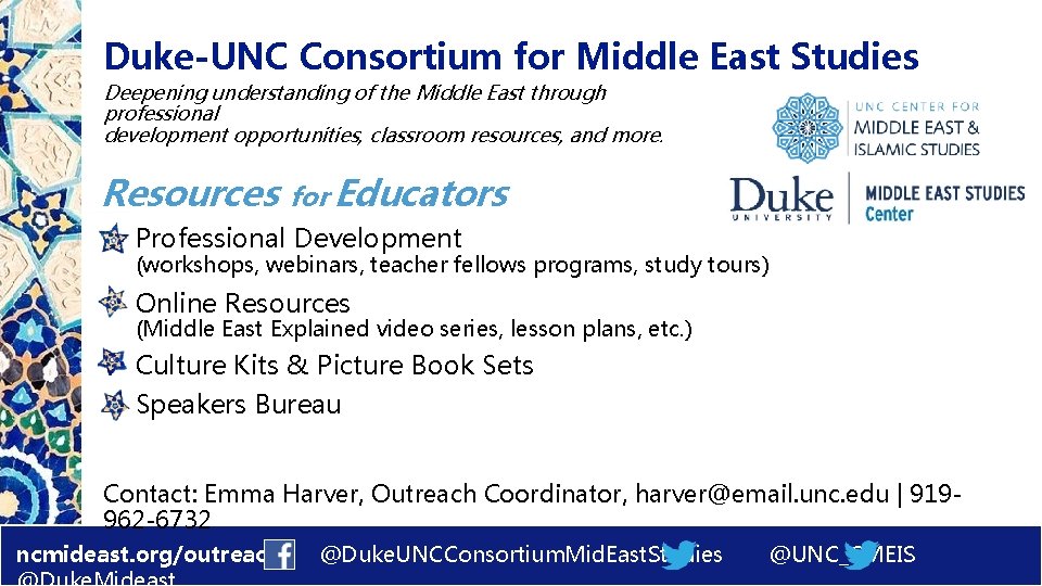 Duke-UNC Consortium for Middle East Studies Deepening understanding of the Middle East through professional