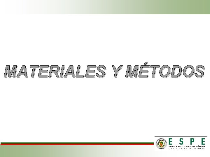 MATERIALES Y MÉTODOS 