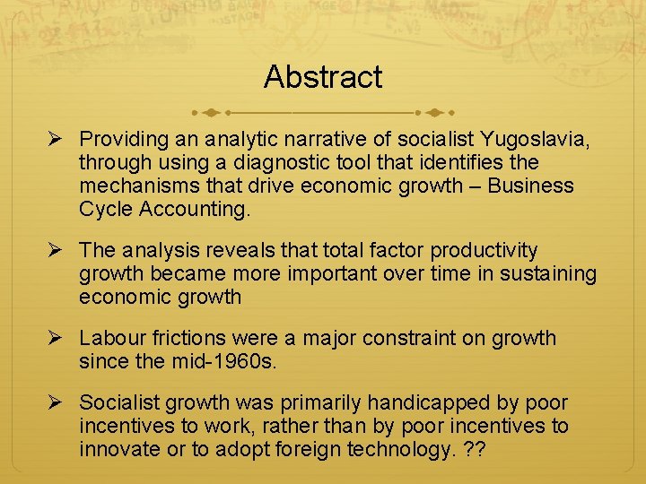 Abstract Ø Providing an analytic narrative of socialist Yugoslavia, through using a diagnostic tool