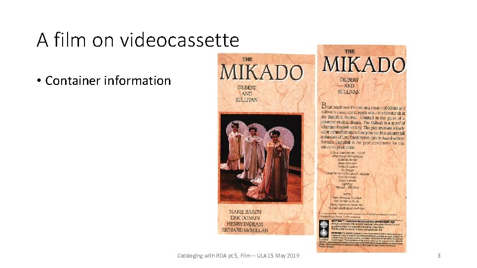 A film on videocassette • Container information Cataloging with RDA pt. 5, Film --