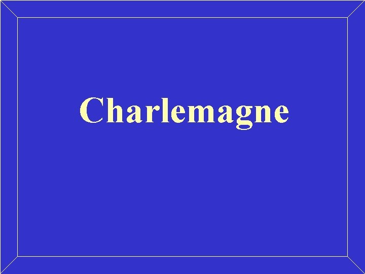 Charlemagne 