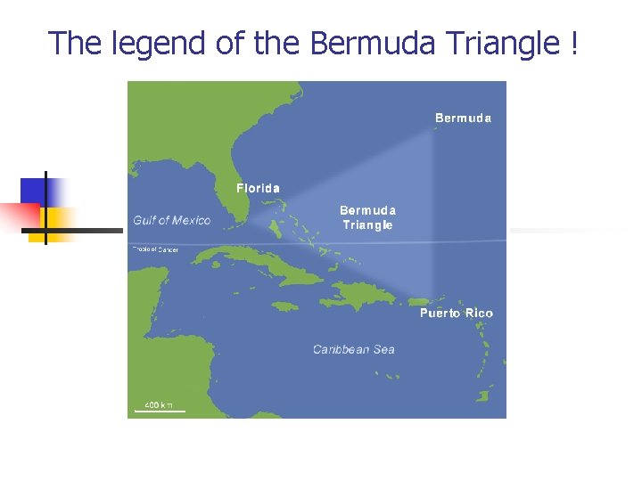 The legend of the Bermuda Triangle ! 