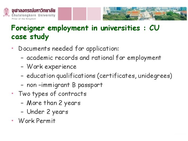 Foreigner employment in universities : CU case study • Documents needed for application: –