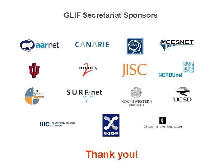 GLIF Secretariat Sponsors Thank you! 