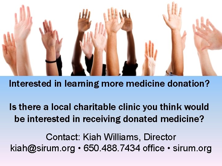 Interested in learning more medicine donation? Is there a local charitable clinic you think