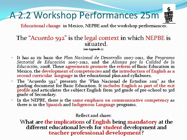 A 2. 2 Workshop Performances 25 m Educational change in Mexico, NEPBE and the