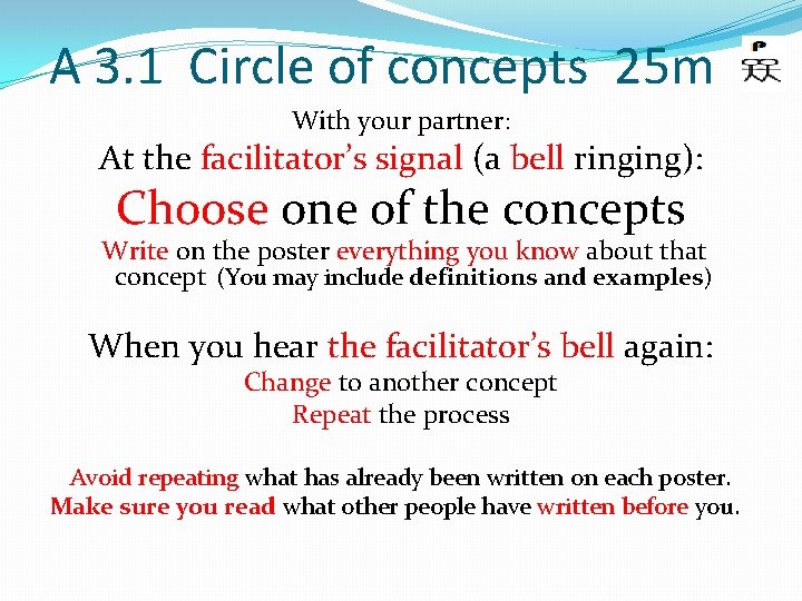 A 3. 1 Circle of concepts 25 m With your partner: At the facilitator’s