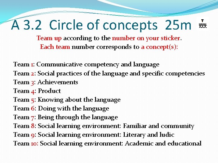 A 3. 2 Circle of concepts 25 m Team up according to the number