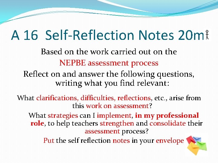 A 16 Self-Reflection Notes 20 m Based on the work carried out on the