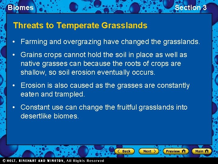 Biomes Section 3 Threats to Temperate Grasslands • Farming and overgrazing have changed the