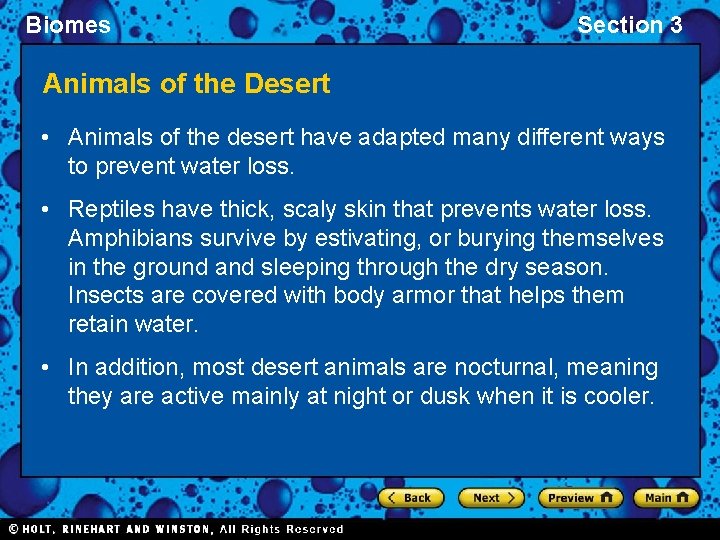 Biomes Section 3 Animals of the Desert • Animals of the desert have adapted