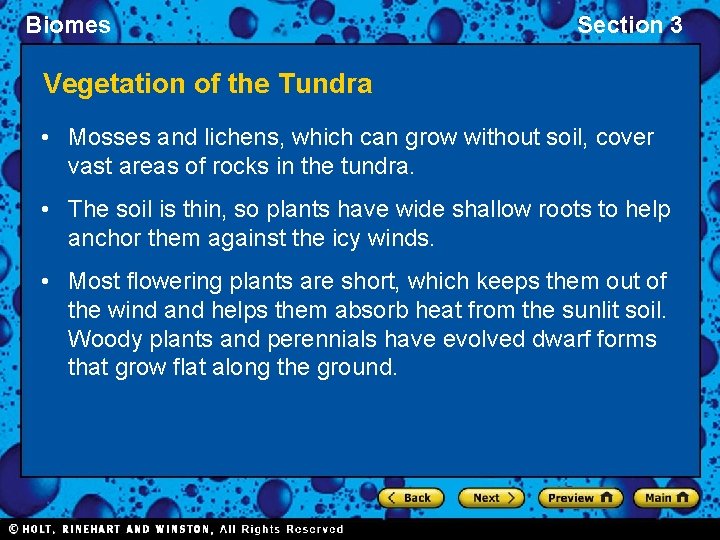 Biomes Section 3 Vegetation of the Tundra • Mosses and lichens, which can grow