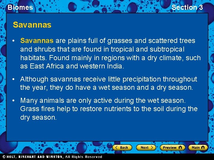 Biomes Section 3 Savannas • Savannas are plains full of grasses and scattered trees