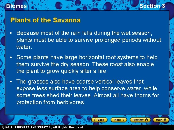 Biomes Section 3 Plants of the Savanna • Because most of the rain falls