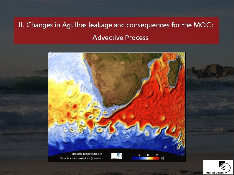 II. Changes in Agulhas leakage and consequences for the MOC: Advective Process 