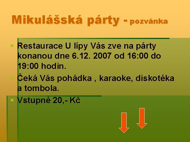 Mikulášská párty - pozvánka § Restaurace U lípy Vás zve na párty konanou dne