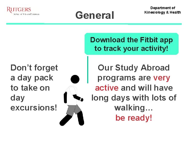 General Department of Kinesiology & Health Download the Fitbit app to track your activity!