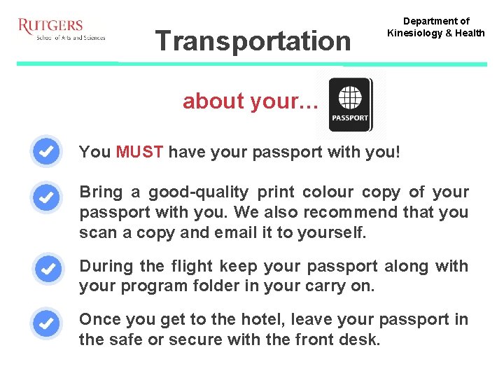 Transportation Department of Kinesiology & Health about your… You MUST have your passport with